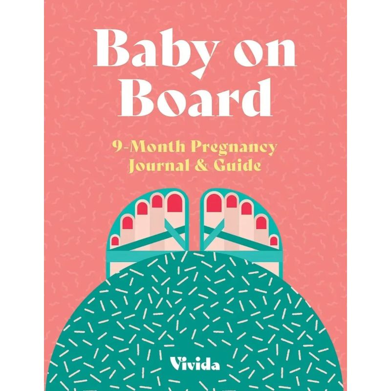 BABY ON BOARD - 9-MONTH PREGNANCY JOURNAL &amp; GUIDE - PB (Nuevo)