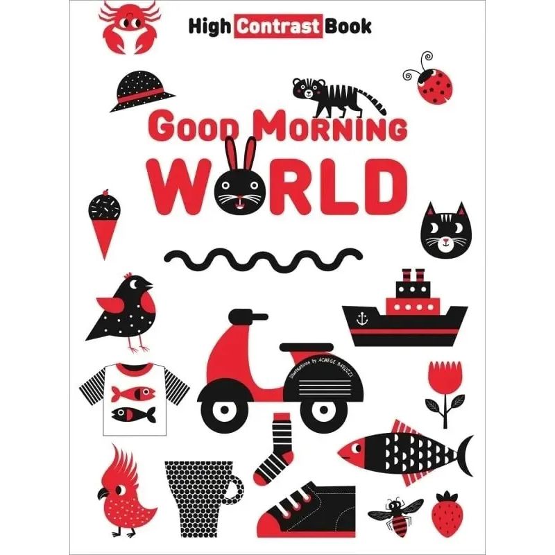 GOOD MORNING WORLD - HIGH CONTRAST BOARD BOOK (Nuevo)