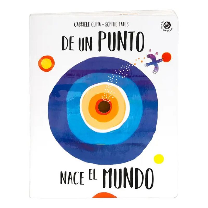 DE UN PUNTO NACE EL MUNDO - CARTONE (Nuevo)