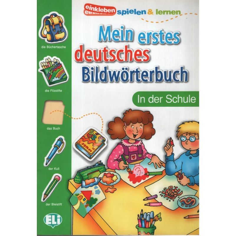 ELI MEIN ERSTES DEUTSCHES BILDWORTERBUCH - SCHULE (Nuevo)