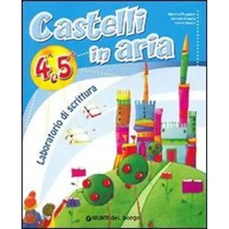 CASTELLI IN ARIA PER LA 4° E 5° CLASSE ELEMENTARE* (Nuevo)