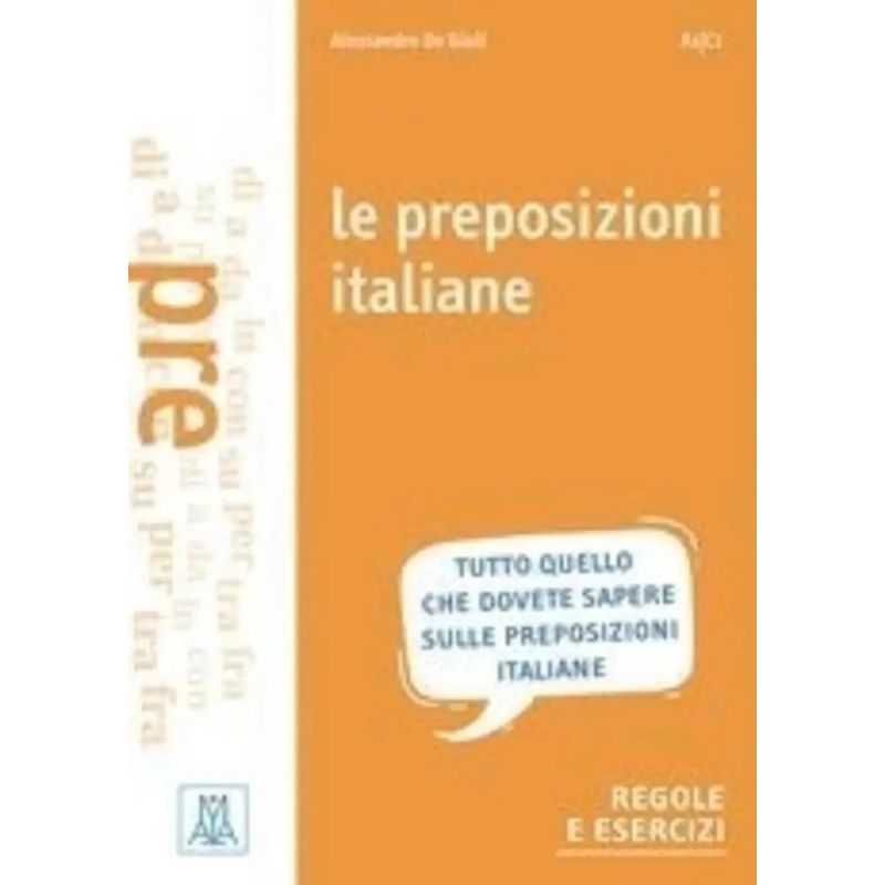 PREPOSIZIONI ITALIANE,LE (Nuevo)