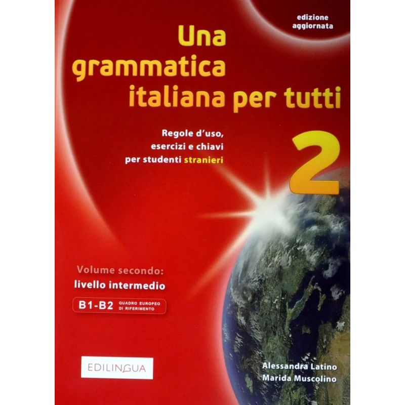 UNA GRAMMATICA ITALIANA PER TUTTI 2 - ED.AGGIORNATA (Nuevo) - Miniatura 2