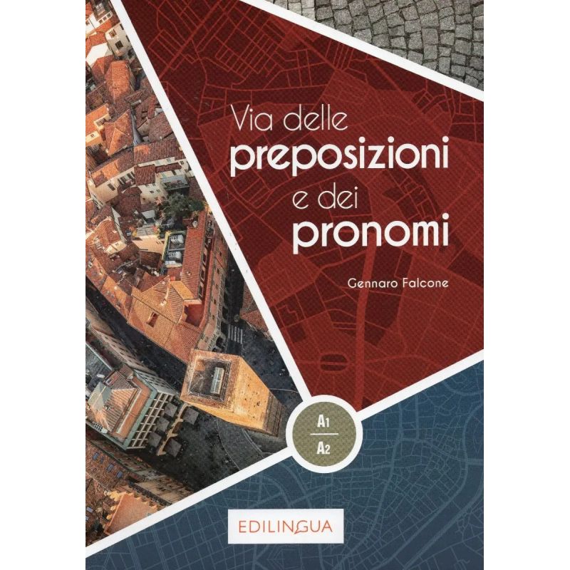 VIA DELLE PREPOSIZIONI E PRONOMI  A1-A2 (Nuevo)