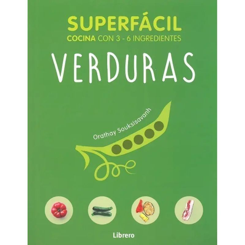 VERDURAS - SUPERFACIL COCINA CON 3-6 INGREDIENTES (Nuevo)