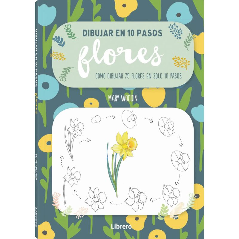 DIBUJAR EN 10 PASOS FLORES (Nuevo)