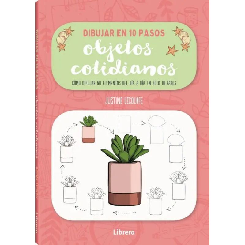 DIBUJAR OBJETOS COTIDIANOS EN 10 PASOS (Nuevo)