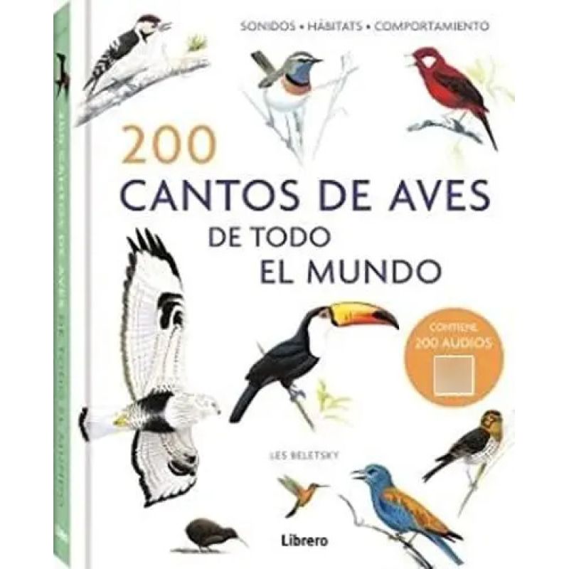 200 CANTOS DE AVES DE TODO EL MUNDO + AUDIOS (QR) (Nuevo)