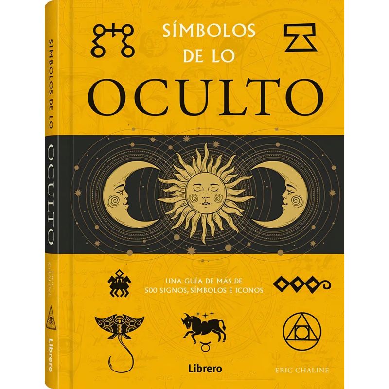 SIMBOLOS DE LO OCULTO - UNA GUIA DE MAS DE 500 SIGNOS, SIMBOLOS E ICONOS - TD (Nuevo)