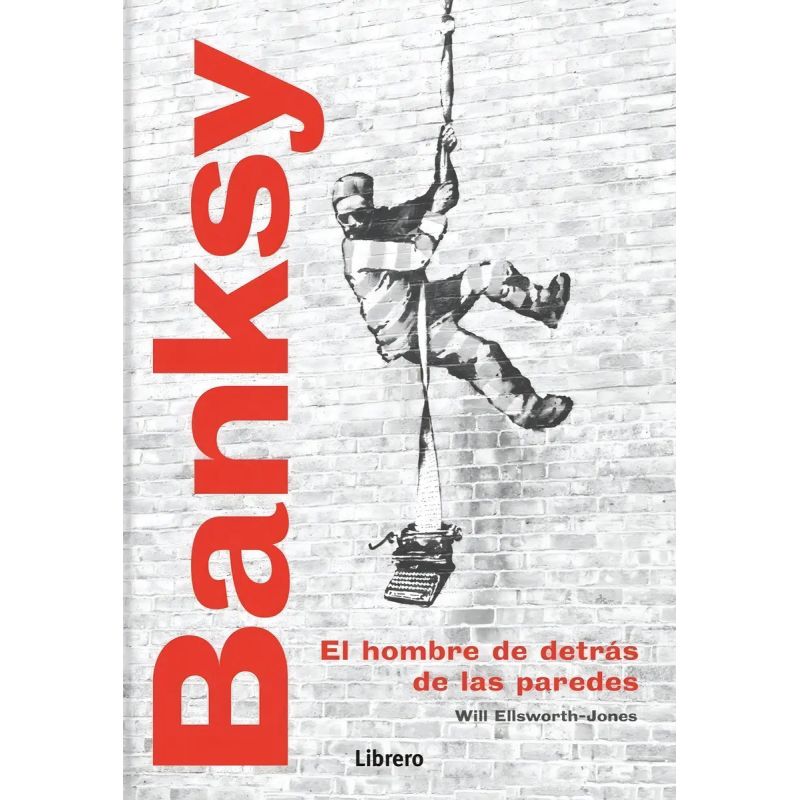 BANKSY - EL HOMBRE DE DETRAS DE LAS PAREDES - TD (Nuevo)
