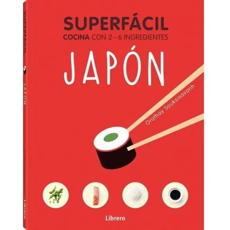 JAPON - SUPERFACIL - COCINA CON 2 - 6 INGREDIENTES (Nuevo)