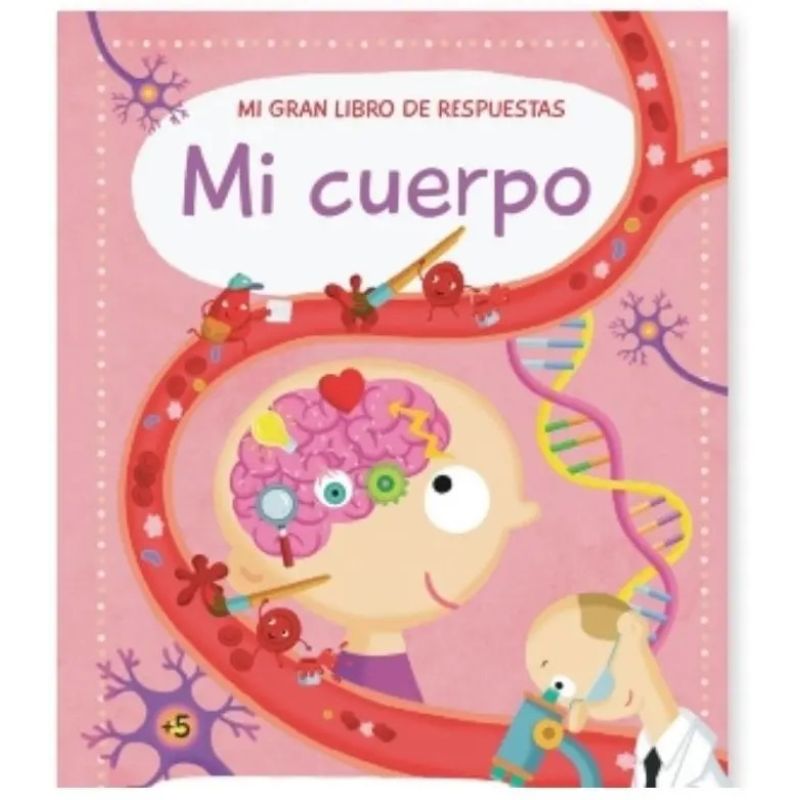 MI CUERPO - MI GRAN LIBRO DE RESPUESTAS (Nuevo)