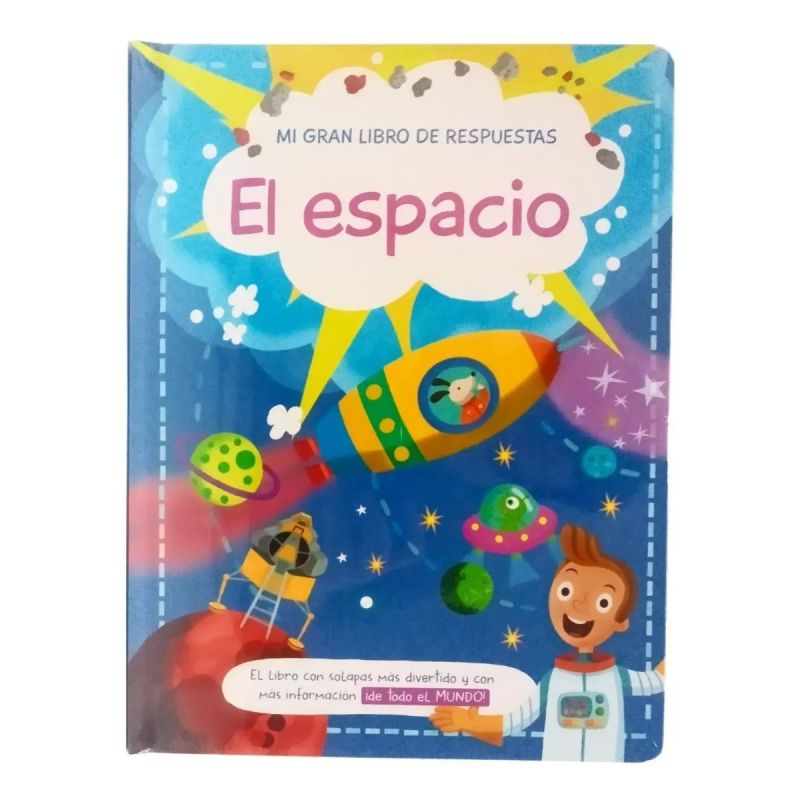 ESPACIO, EL -  MI GRAN LIBRO DE RESPUESTAS - CON SOLAPAS (Nuevo)