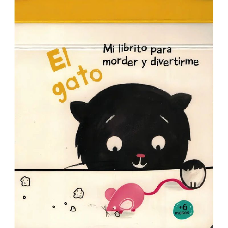 GATO, EL - MI LIBRITO PARA MORDER (CON MORDILLO Y SONAJERO) (Nuevo)