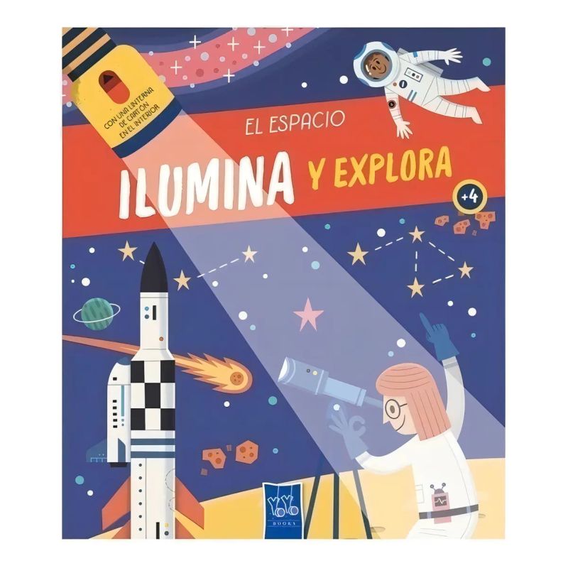 ESPACIO, EL - ILUMINA Y EXPLORA - CARTONE (Nuevo)