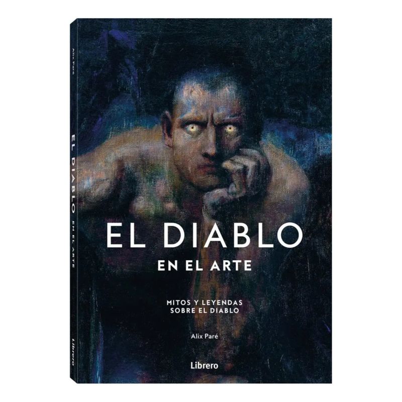 DIABLO EN EL ARTE, EL - MITOS Y LEYENDAS SOBRE EL DIABLO - TD (Nuevo)