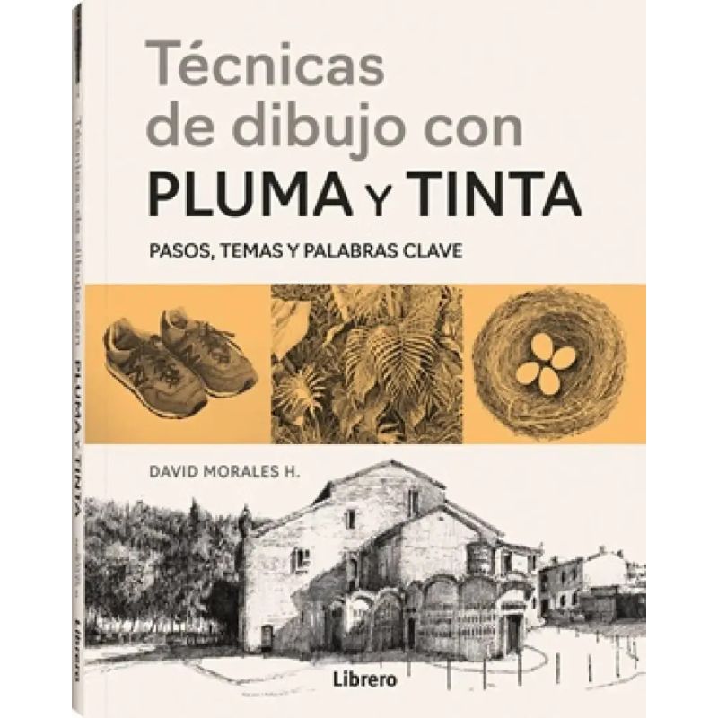 TECNICAS DE DIBUJO CON PLUMA Y TINTA - PASOS, TEMAS Y PALABRAS CLAVES (Nuevo)