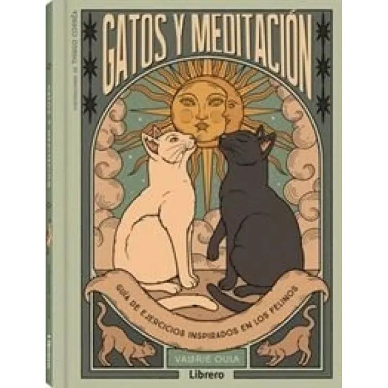 GATOS Y MEDITACION - GUIA DE EJERCICIOS INSPIRADOS EN LOS FELINOS - TD (Nuevo)