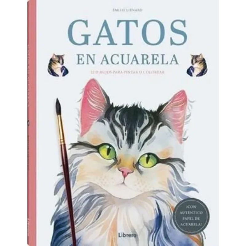 GATOS EN ACUARELA - 22 DIBUJOS PARA PINTAR O COLOREAR (Nuevo)