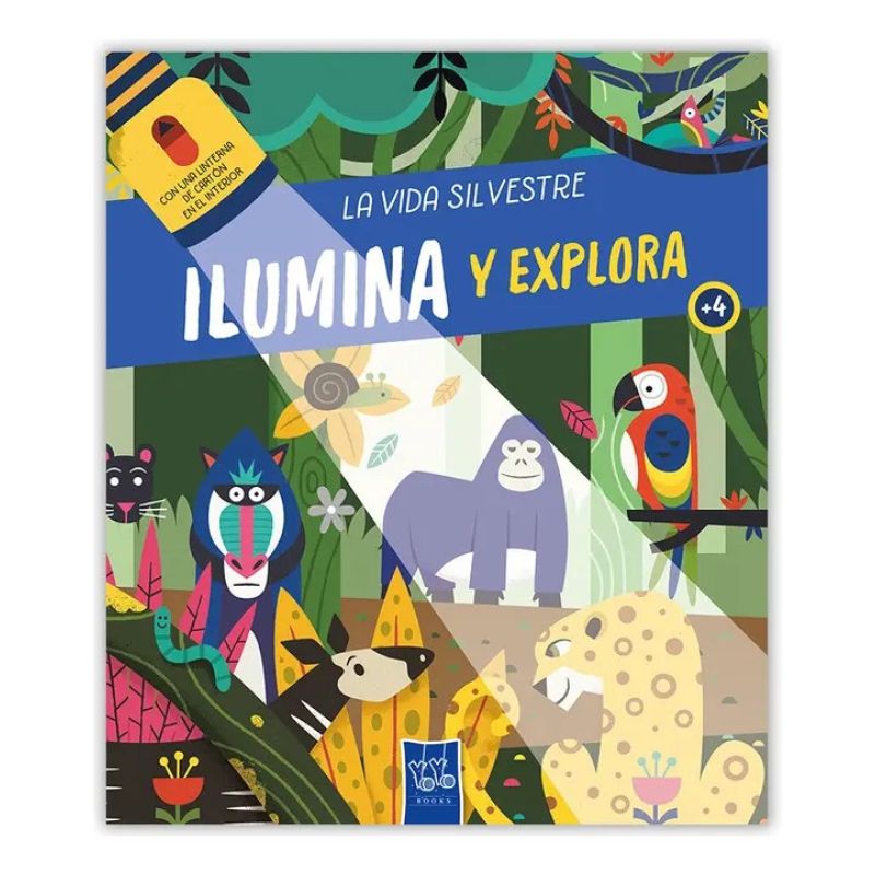 VIDA SILVESTRE, LA - ILUMINA Y EXPLORA - TD (Nuevo)