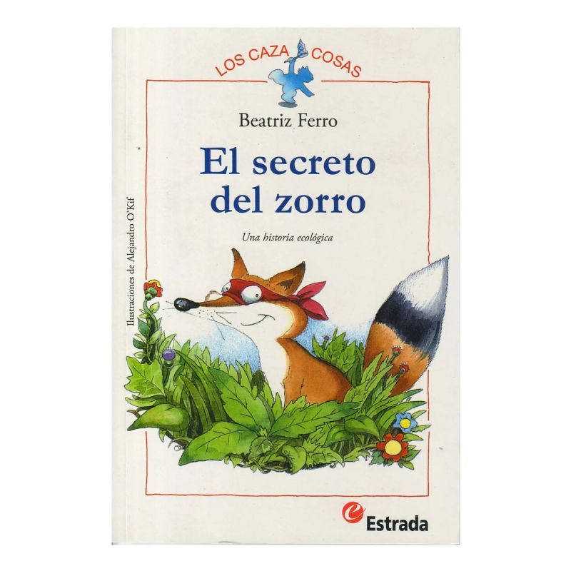 SECRETO DEL ZORRO,EL - LOS CAZACOSAS (Nuevo)