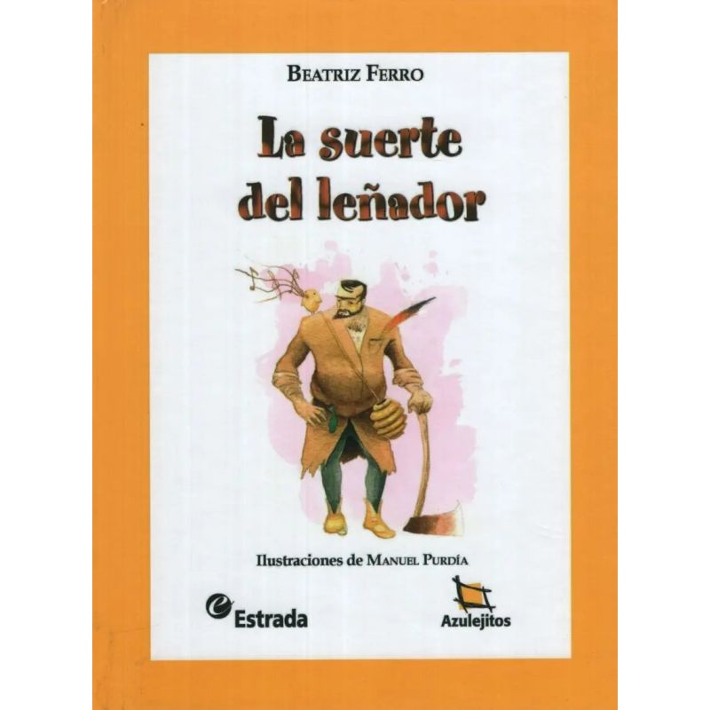SUERTE DEL LEÑADOR,LA - AZULEJITOS AMARILLOS (Nuevo)