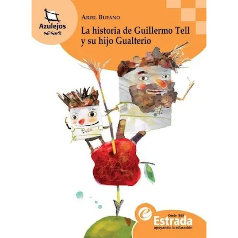 HISTORIA DE GUILLERMO TELL Y SU HIJO GUALTERIO,LA - AZULEJO (Nuevo)