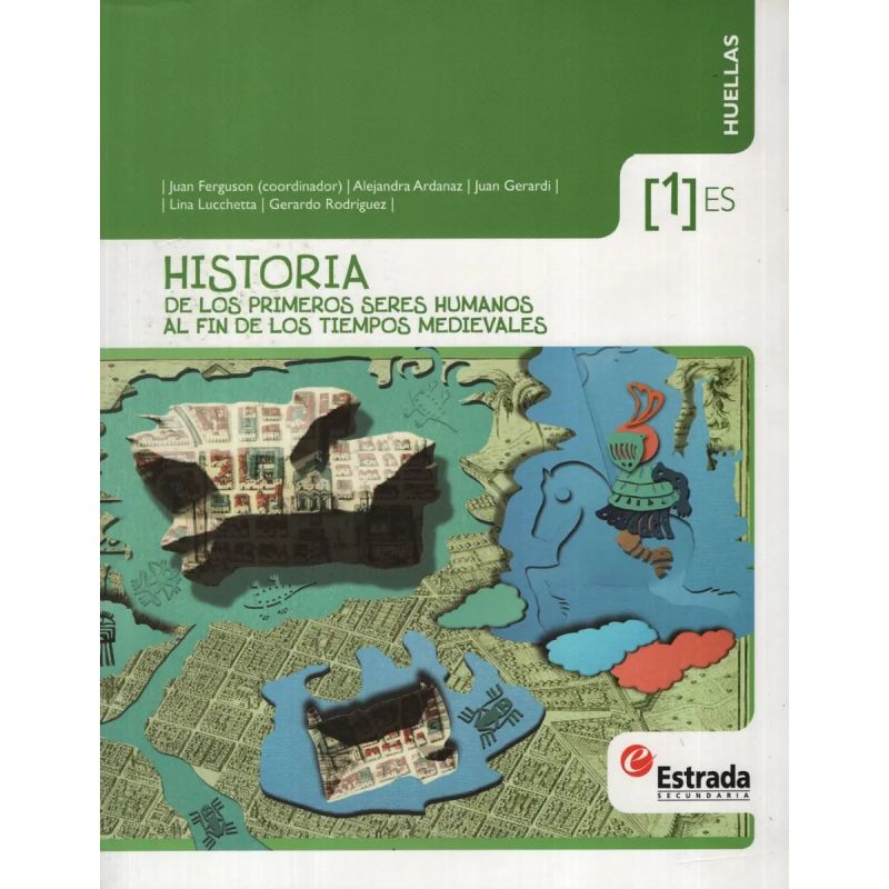 HISTORIA 1 ES* - HUELLAS DE LOS PRIMEROS SERES HUMANOS AL FIN DE LOS TIEMPOS MEDIEVALES (Nuevo)