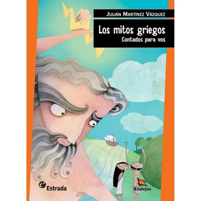 MITOS GRIEGOS CONTADOS PARA VOS, LOS 3/ED.- AZULEJOS NARANJA (Nuevo)
