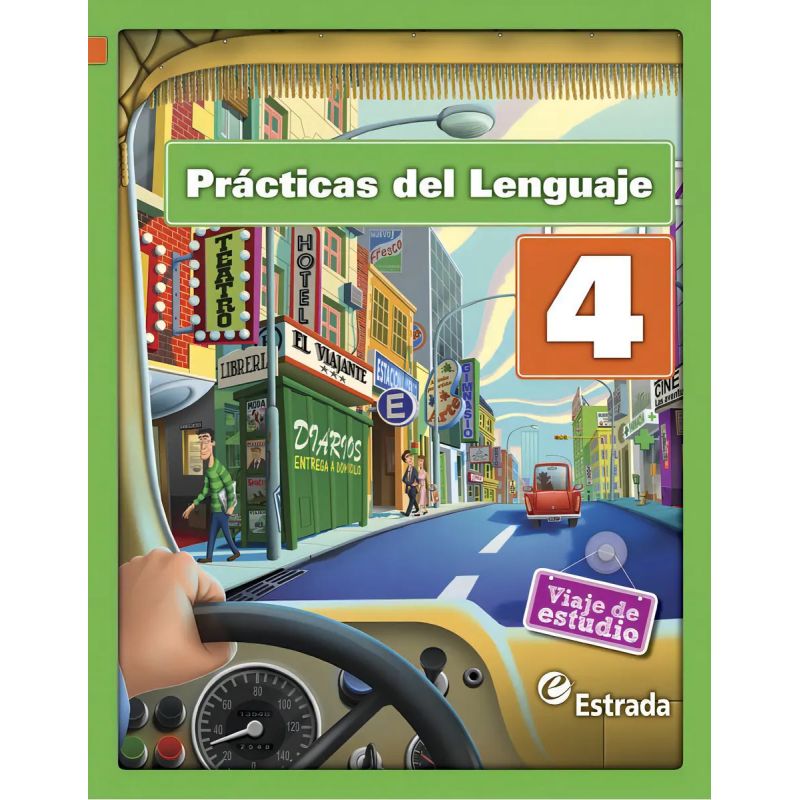PRACTICAS DEL LENGUAJE 4 *- VIAJE DE ESTUDIO (Nuevo)
