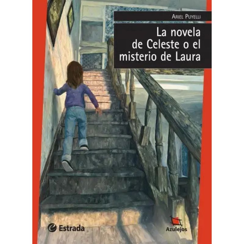 NOVELA DE CELESTE O EL MISTERIO DE LAURA,LA - AZULEJOS ROJO (Nuevo)
