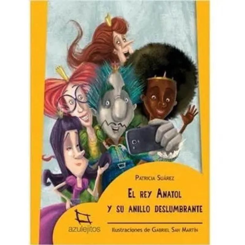 REY ANATOL Y SU ANILLO DESLUMBRANTE,EL 2/ED.- AZULEJITOS AMA (Nuevo)