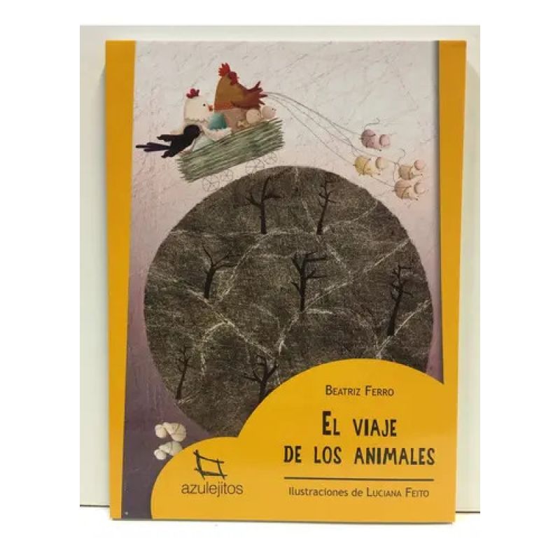 VIAJE DE LOS ANIMALES, EL 2/ED.- AZULEJITOS AMARILLOS (Nuevo)