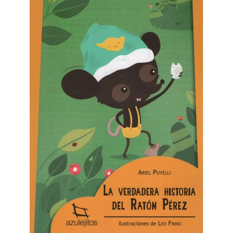 VERDADERA HISTORIA DEL RATON PEREZ, LA - AZULEJITOS AMARILLOS (Nuevo)