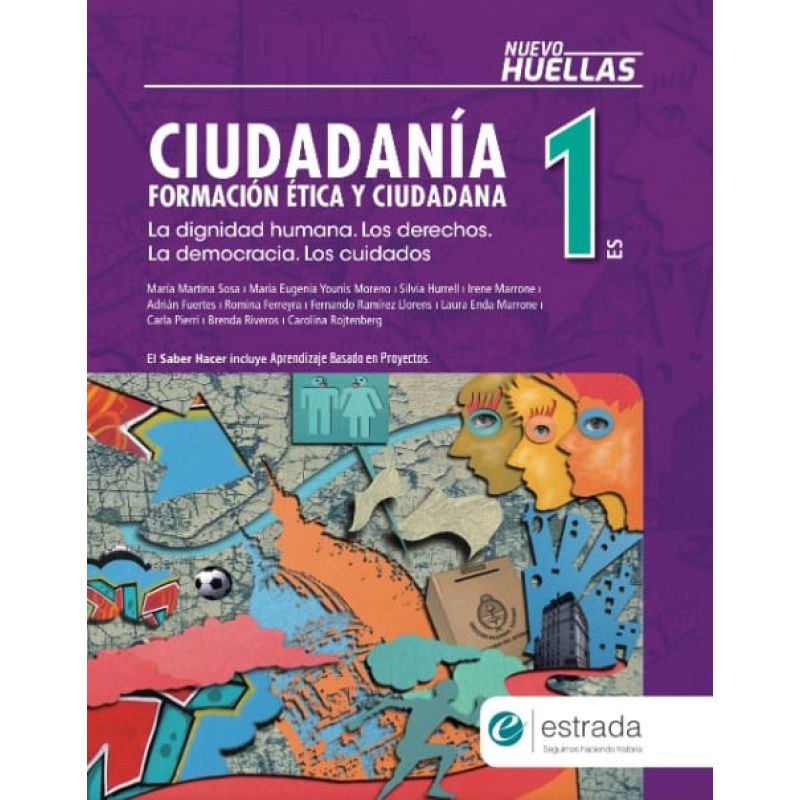 CIUDADANIA 1 ES - NUEVO HUELLAS** - LA DIGNIDAD HUMANA. LOS DERECHOS. LA DEMOCRACIA. LOS CIUDADANOS (Nuevo)