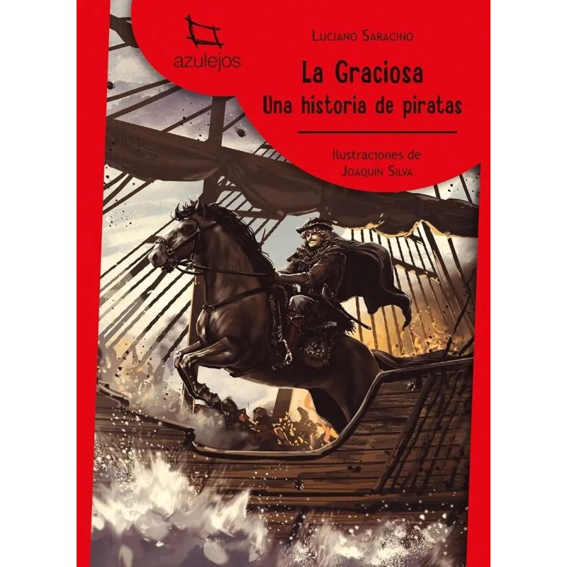 GRACIOSA, LA. UNA HISTORIA DE PIRATAS - AZULEJOS ROJA (Nuevo)