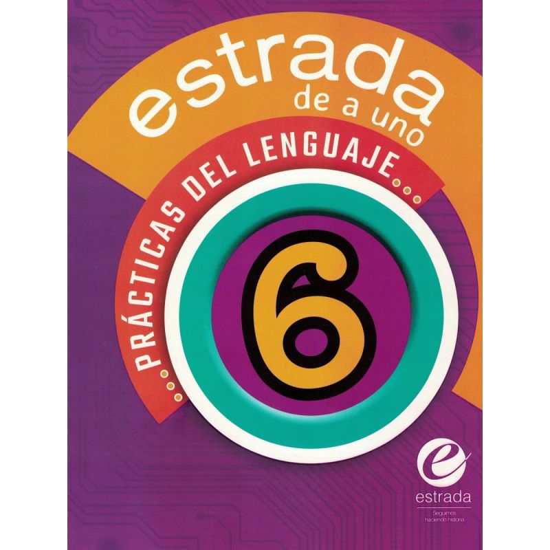 PRACTICAS DEL LENGUAJE 6 - ESTRADA DE A UNO* (Nuevo)