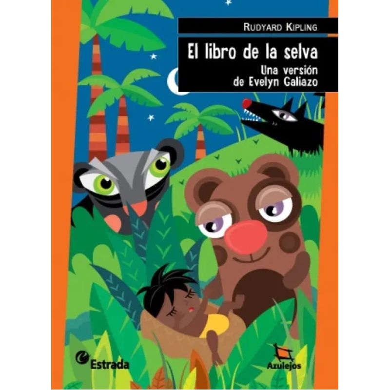LIBRO DE LA SELVA, EL - 4/ED. - AZULEJOS NARANJA (Nuevo)