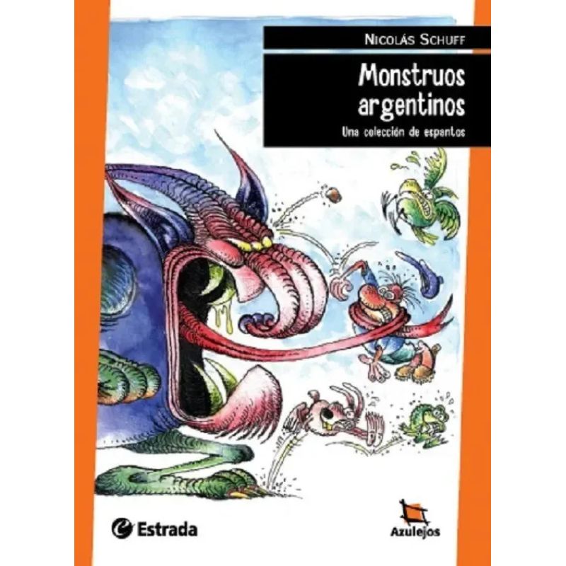 MONSTRUOS ARGENTINOS 4/ED. - AZULEJOS NARANJA (Nuevo) - Miniatura 2