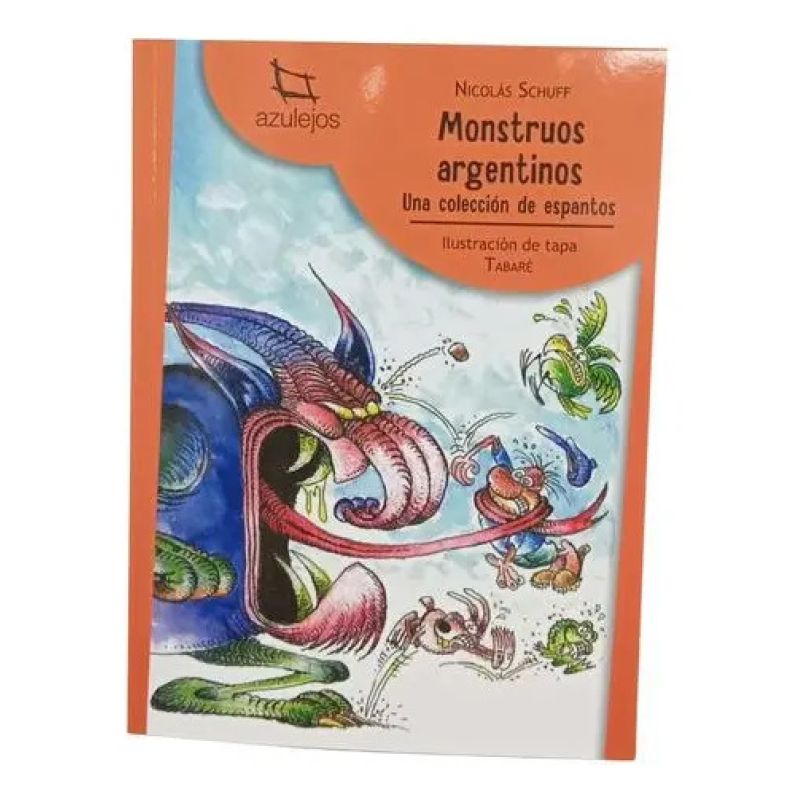 MONSTRUOS ARGENTINOS 4/ED. - AZULEJOS NARANJA (Nuevo)