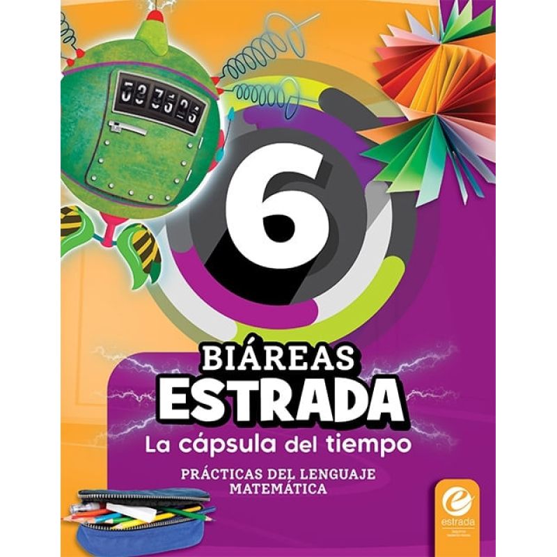 BIAREAS 6 - PRACT. DEL LENGUAJE - MATEMATICA  - CAPSULA DEL TIEMPO (Nuevo)