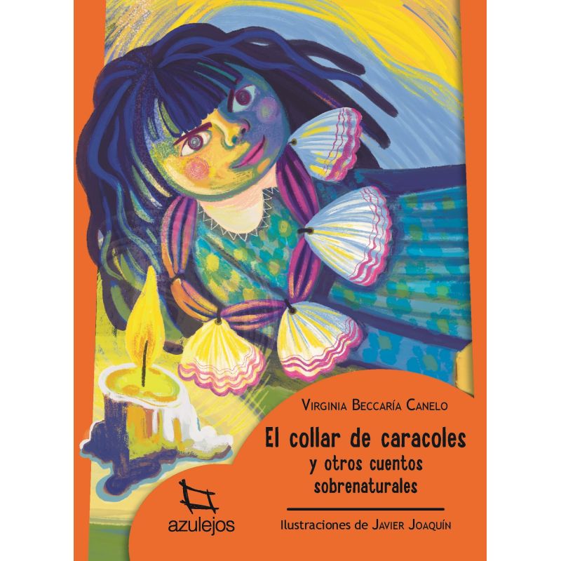 COLLAR DE CARACOLES Y OTROS CUENTOS SOBRENATURALES, EL - AZULEJOS NARANJA (Nuevo)