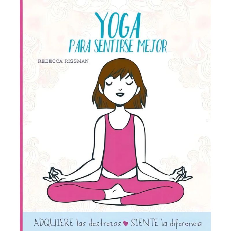 YOGA PARA SENTIRSE MEJOR (Nuevo)