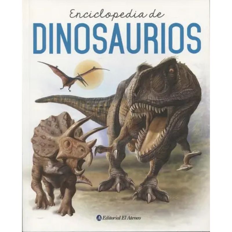 ENCICLOPEDIA DE DINOSAURIOS 2/ED. (Nuevo)