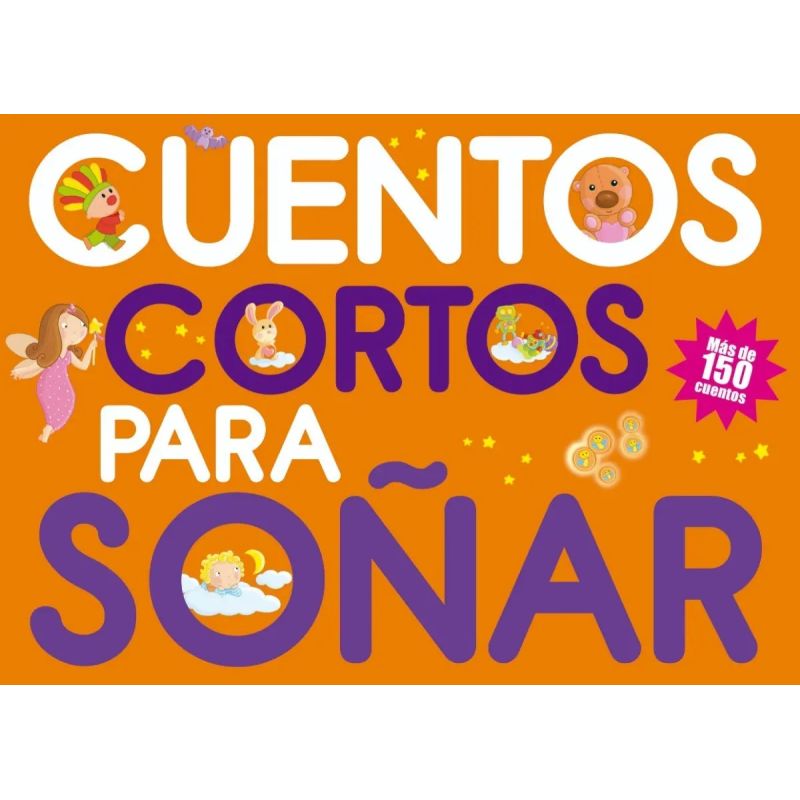 CUENTOS CORTOS PARA SOÑAR 1 (Nuevo)