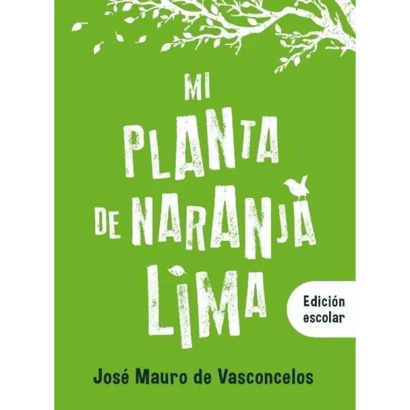 MI PLANTA DE NARANJA LIMA (EDICION ESCOLAR) (Nuevo)