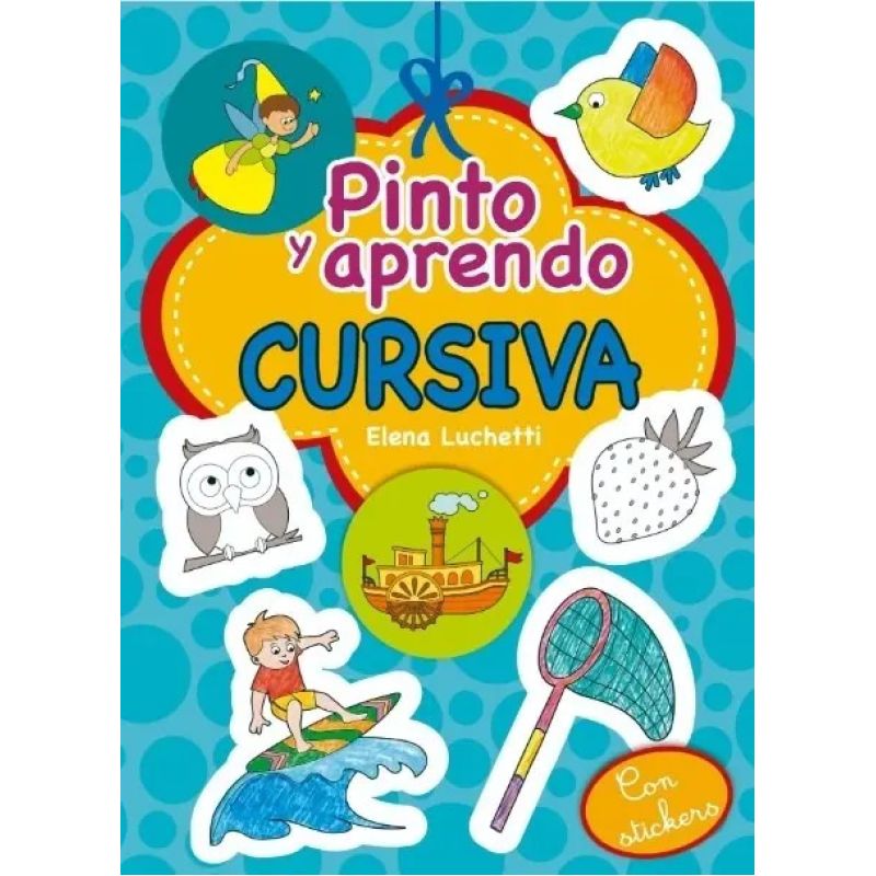 PINTO Y APRENDO CURSIVA (CON STICKERS) (Nuevo)