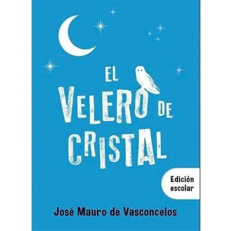 VELERO DE CRISTAL (EDICION ESCOLAR) (Nuevo)