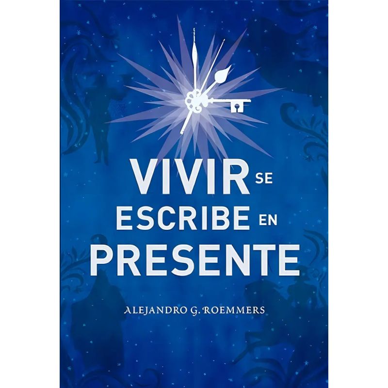 VIVIR SE ESCRIBE EN PRESENTE (Nuevo)