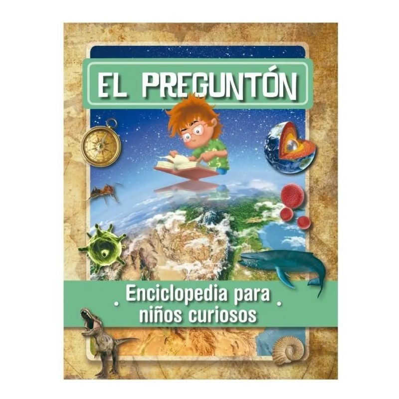 PREGUNTON, EL - ENCICLOPEDIA PARA NIÑOS CURIOSOS (Nuevo)